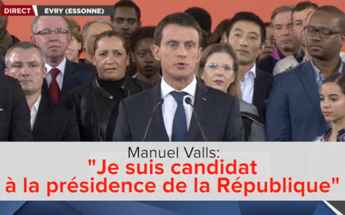 Manuel Valls: "Je suis candidat à la présidence de la République"