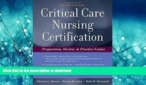 Epub Critical Care Nursing Certification: Preparation, Review and Practice Exams (Critical Care