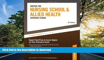 Read Book Master Nursing School and Allied Health Entrance Exam, 18th ed (Peterson s Master the