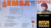 Semsa Suljakovic i Juzni Vetar - Verna u ljubavi (Audio 1982)