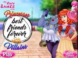 Princesses Best Friends Forever With Villains | Best Game for Little Girls - Baby Games To Play