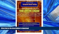 Read Book The EIT/FE Exam HOW TO PASS ON YOUR FIRST TRY: FastTrack: Over 330 Practice Problems! by