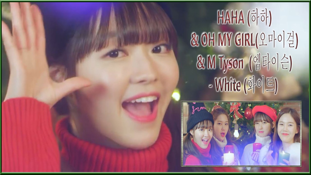 HAHA & OH MY GIRL M Tyson - White MV HD k-pop [german Sub]