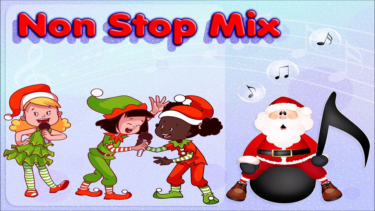 CHRISTMAS SONGS NON STOP MIX FOR KIDS - Christmas Music