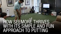 How SeeMore Thrives With Its Simple And Fun Approach To Putting