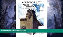 Best Price Jacksonvilleâ€™s Architectural Heritage (Jacksonville Historic Landmarks Comm)