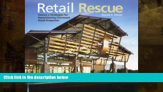 Best Price Retail Rescue: Visions + Strategies for Repositioning Distressed Retail Properties