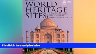 Best Price World Heritage Sites: A Complete Guide to 936 UNESCO World Heritage Sites UNESCO For