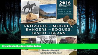 FAVORIT BOOK Prophets and Moguls, Rangers and Rogues, Bison and Bears: 100 Years of the National