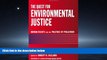 READ THE NEW BOOK The Quest for Environmental Justice: Human Rights and the Politics of Pollution