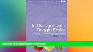 Hardcover In Dialogue with Reggio Emilia: Listening, Researching and Learning (Contesting Early