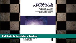 Hardcover Beyond the School Gates: Can Full Service and Extended Schools Overcome Disadvantage?