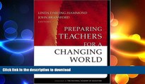 Hardcover Preparing Teachers For a Changing World: What Teachers Should Learn and Be Able to Do