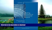 Hardcover Applying Economics to Institutional Research: New Directions for Institutional Research,