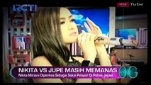 Perseteruan Nikita dan Jupe Menuai Reaksi Keluarga