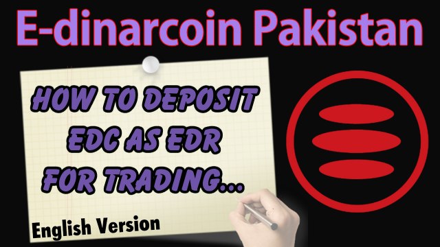 How to deposit E-dinar coin for trading - How to deposit EDC into exchange - Edinarcoin tutorials
