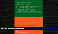 Buy  DeutungskÃ¤mpfe: Theorie und Praxis Kritischer Diskursanalyse (Medien â€¢ Kultur â€¢