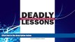 Buy National Research Council Deadly Lessons: Understanding Lethal School Violence Full Book