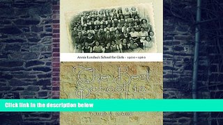 Buy Laura S. Schor The Best School in Jerusalem: Annie Landau s School for Girls, 1900-1960 (HBI