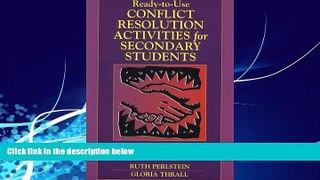 Online Ruth Perlstein Ready-to-Use Conflict Resolution Activities for Secondary Students (J-B Ed:
