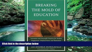 Buy Audrey Cohan Breaking the Mold of Education: Innovative and Successful Practices for Student