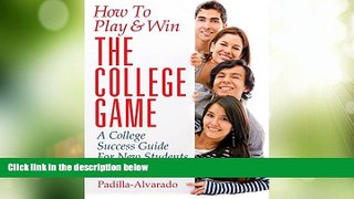 Best Price How To Play   Win The College Game: A College Success Guide For New Students Sharon