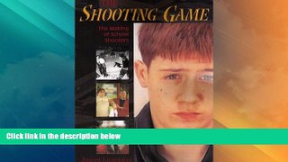 Price The Shooting Game: The Making of School Shooters Joseph Lieberman On Audio