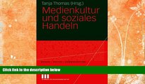 Buy NOW  Medienkultur und soziales Handeln (Medien â€¢ Kultur â€¢ Kommunikation) (German
