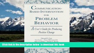 Pre Order Communication-Based Intervention for Problem Behavior: A User s Guide for Producing