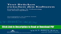 Read Text-BrÃ¼cken zwischen den Kulturen: Festschrift zum 70. Geburtstag von Bernd Spillner