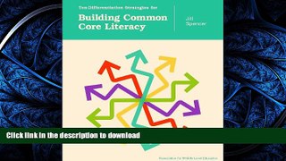 Pre Order Ten Differentiation Strategies for Building Common Core Literacy On Book