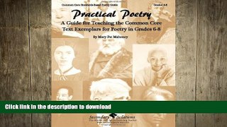 Pre Order Practical Poetry: A Guide for Teaching the Common Core Text Exemplars for Poetry in