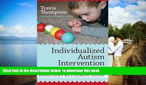 Pre Order Individualized Autism Intervention for Young Children: Blending Discrete Trial and