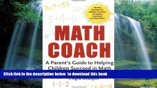 Pre Order Math Coach: A Parent s Guide to Helping Children Succeed in Math Wayne A. Wickelgren