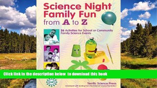 Pre Order Science Night Family Fun from A to Z Mickey Sarquis Full Ebook