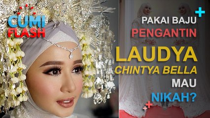 Download Video: Pakai Baju Pengantin, Laudya Chintya Bella Mau Nikah? - CumiFlash 06 Desember 2016