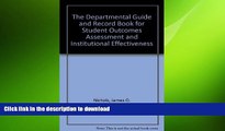 Hardcover The Departmental Guide and Record Book for Student Outcomes Assessment and Institutional