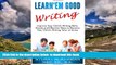 Pre Order Learn Em Good Writing: Improve Your Child s Writing Skills:  Simple and Effective Ways