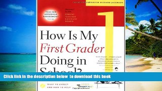 Pre Order How Is My First Grader Doing in School? What to Expect and How to Help Jennifer Richard