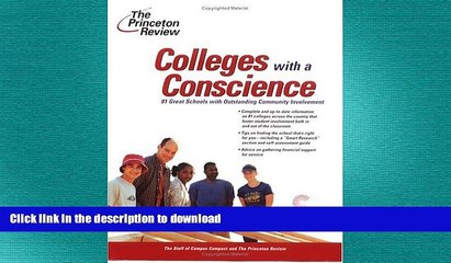 Read Book Colleges with a Conscience: 81 Great Schools with Outstanding Community Involvement