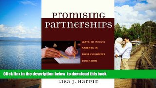 Pre Order Promising Partnerships: Ways to Involve Parents in Their Children s Education Lisa J.