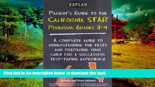 Pre Order Parent s Guide to the California STAR Program: Grades 3-4 Kaplan Full Ebook
