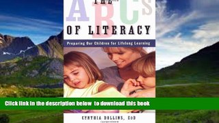 Audiobook The ABCs of Literacy: Preparing Our Children for Lifelong Learning Cynthia Dollins