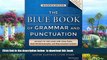 Pre Order The Blue Book of Grammar and Punctuation: An Easy-to-Use Guide with Clear Rules,
