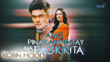 Alyas Robin Hood Teaser Ep. 57: Ang pinakamatinding pag-amin