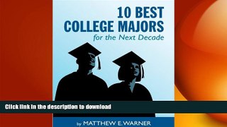 READ 10 Best College Majors for the Next Decade Kindle eBooks