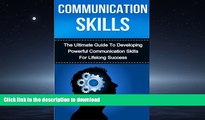 PDF Communication Skills: The Ultimate Guide to Developing Powerful Communication Skills for
