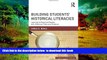 Pre Order Building Students  Historical Literacies: Learning to Read and Reason with Historical