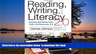 Pre Order Reading, Writing, and Literacy 2.0 Teaching with Online Texts, Tools, and Resources, K-8