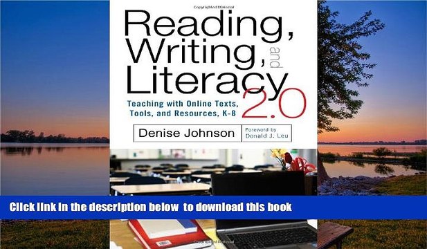 Pre Order Reading, Writing, and Literacy 2.0 Teaching with Online Texts, Tools, and Resources, K-8
